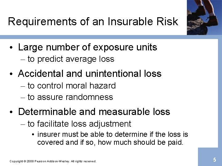 Requirements of an Insurable Risk • Large number of exposure units – to predict