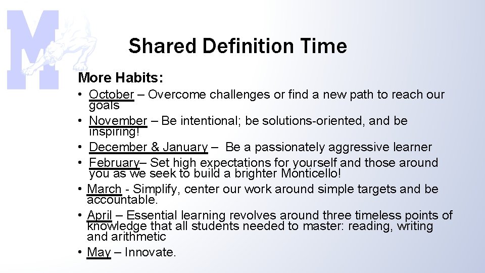 Shared Definition Time More Habits: • October – Overcome challenges or find a new