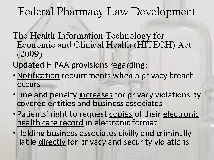 Federal Pharmacy Law Development The Health Information Technology for Economic and Clinical Health (HITECH)