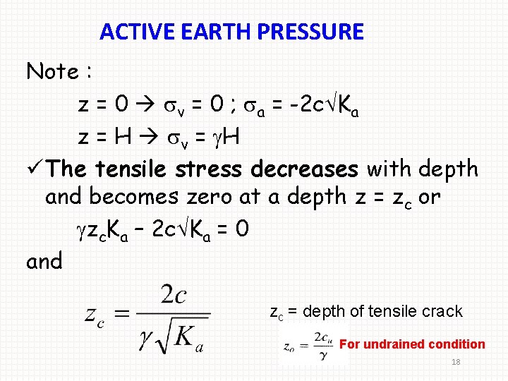 ACTIVE EARTH PRESSURE Note : z = 0 v = 0 ; a =