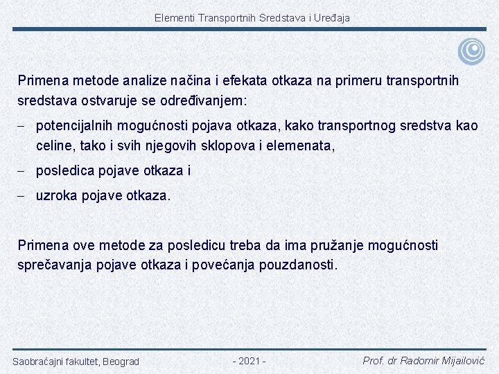 Elementi Transportnih Sredstava i Uređaja Primena metode analize načina i efekata otkaza na primeru