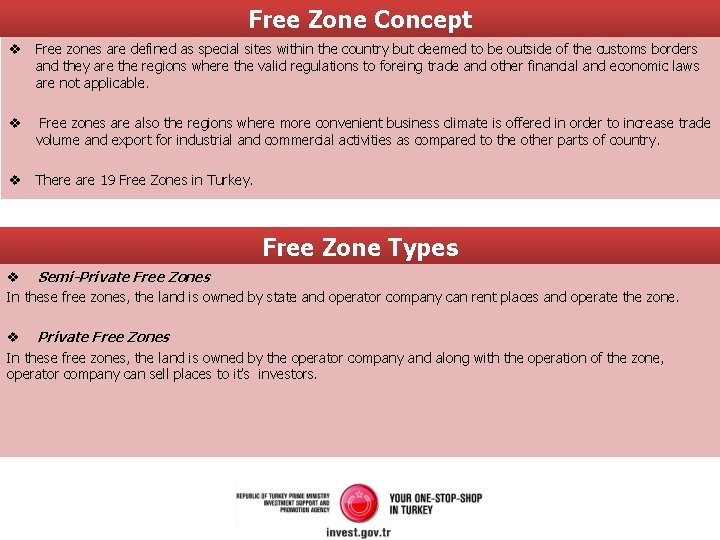 Free Zone Concept v Free zones are defined as special sites within the country Free Zone Concept v Free zones are defined as special sites within the country