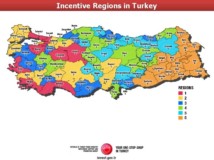 Incentive Regions in Turkey Incentive Regions in Turkey