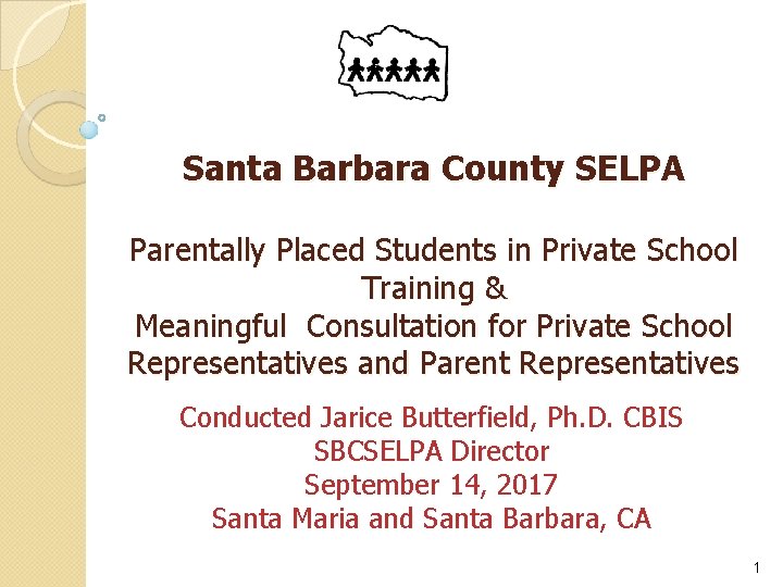 Santa Barbara County SELPA Parentally Placed Students in Private School Training & Meaningful Consultation