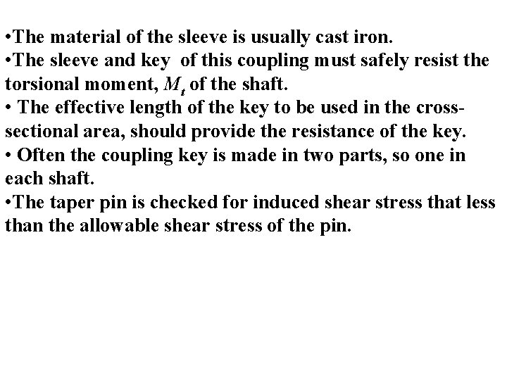  • The material of the sleeve is usually cast iron. • The sleeve