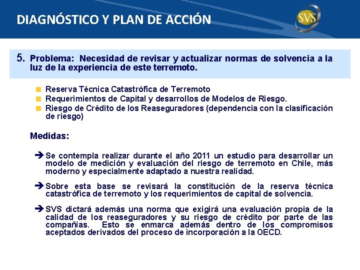 DIAGNÓSTICO Y PLAN DE ACCIÓN 5. Problema: Necesidad de revisar y actualizar normas de