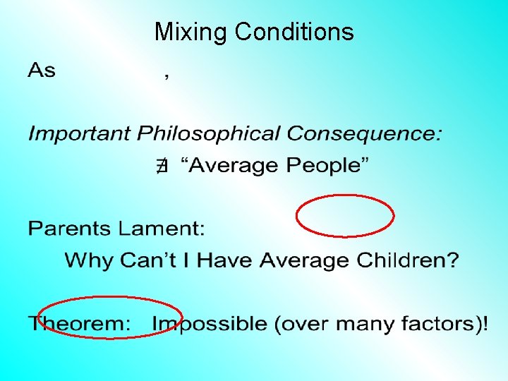 Mixing Conditions • Mixing Conditions •