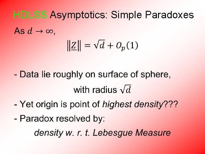 HDLSS Asymptotics: Simple Paradoxes • 