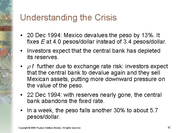 Understanding the Crisis • 20 Dec 1994: Mexico devalues the peso by 13%. It