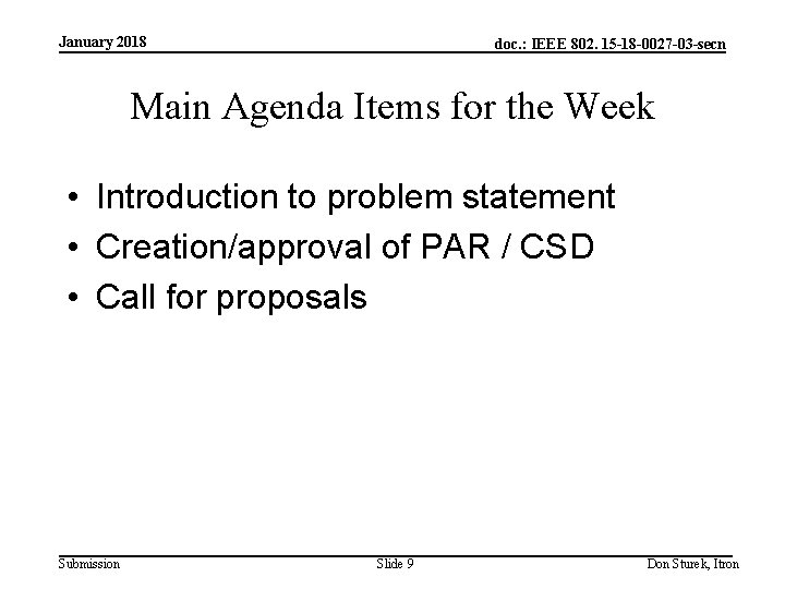 January 2018 doc. : IEEE 802. 15 -18 -0027 -03 -secn Main Agenda Items