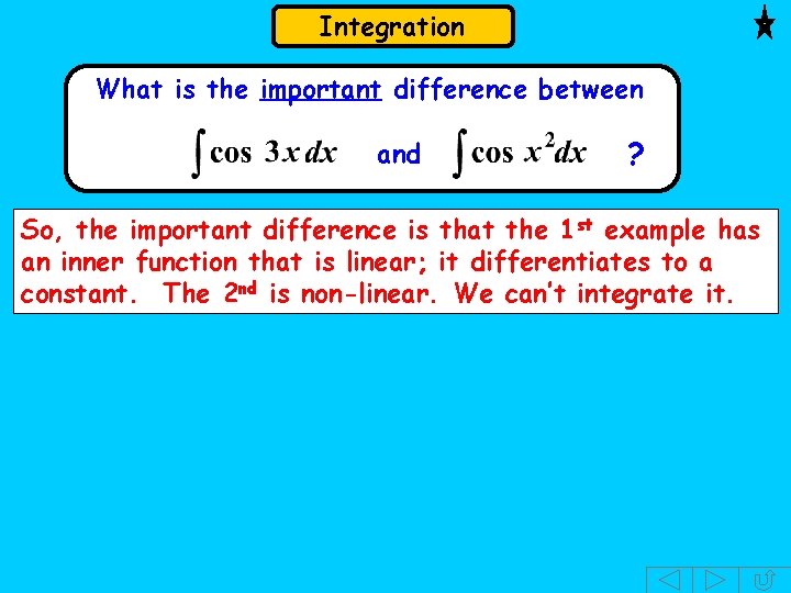 Integration What is the important difference between and ? So, the important difference is