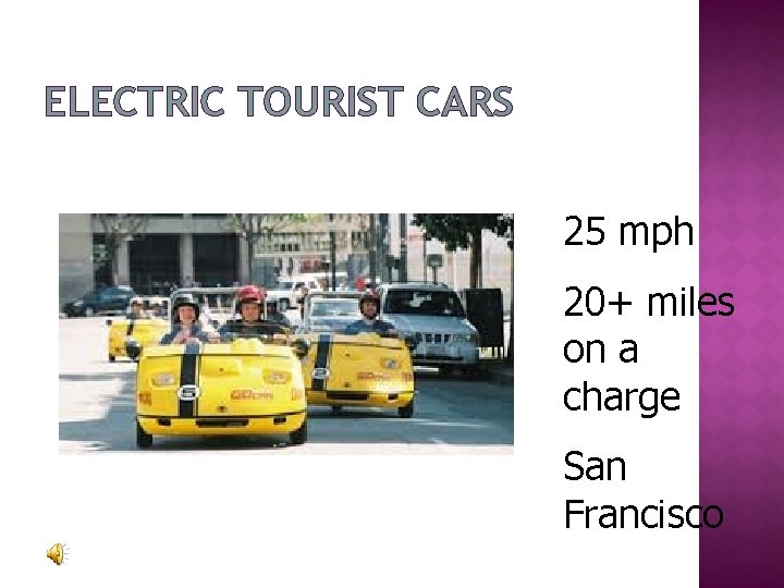 ELECTRIC TOURIST CARS 25 mph 20+ miles on a charge San Francisco 