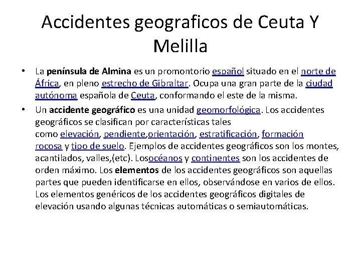 Accidentes geograficos de Ceuta Y Melilla • La península de Almina es un promontorio