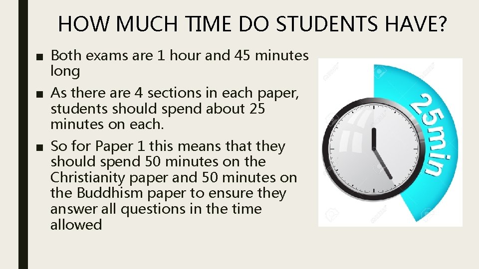 HOW MUCH TIME DO STUDENTS HAVE? ■ Both exams are 1 hour and 45