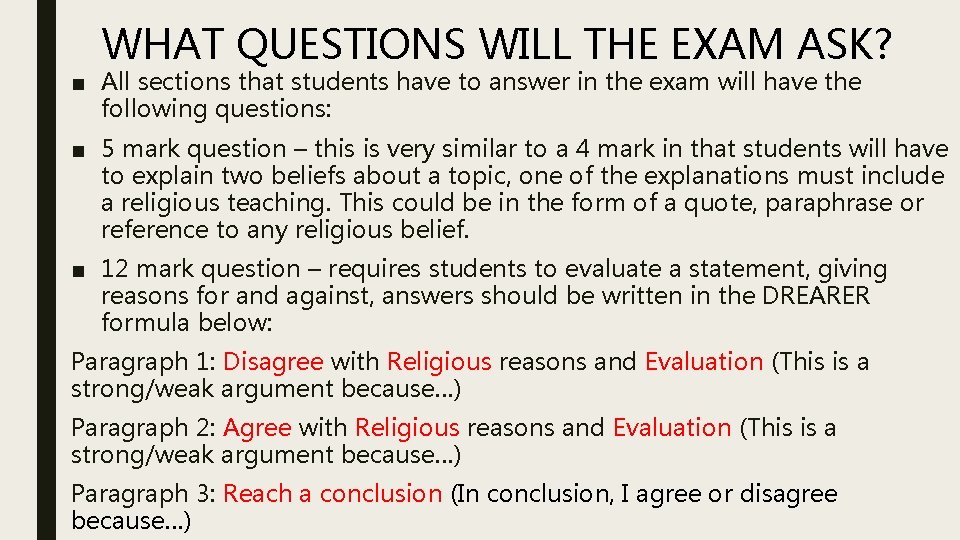 WHAT QUESTIONS WILL THE EXAM ASK? ■ All sections that students have to answer