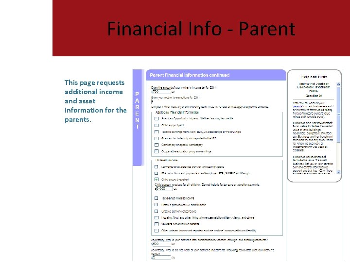 Financial Info - Parent This page requests additional income and asset information for the