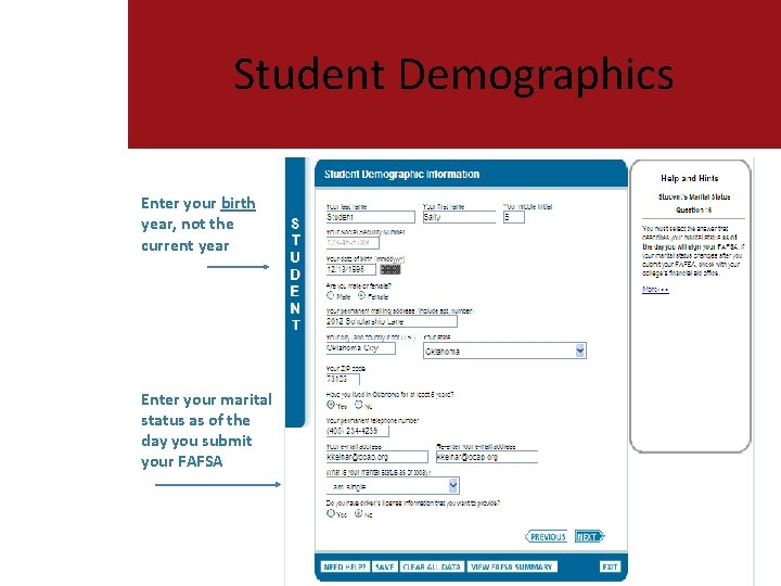 Student Demographics Enter your birth year, not the current year Enter your marital status