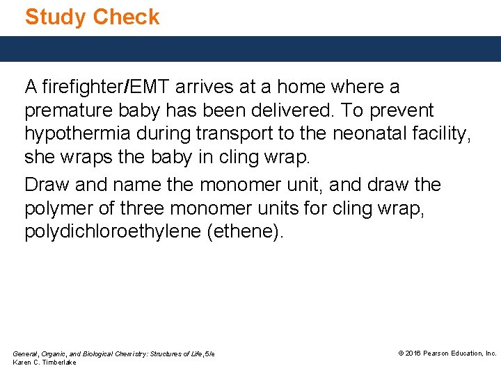 Study Check A firefighter/EMT arrives at a home where a premature baby has been