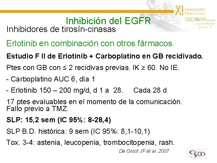 Inhibición del EGFR Inhibidores de tirosín-cinasas Erlotinib en combinación con otros fármacos Estudio F