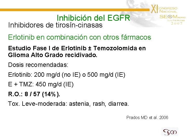 Inhibición del EGFR Inhibidores de tirosín-cinasas Erlotinib en combinación con otros fármacos Estudio Fase