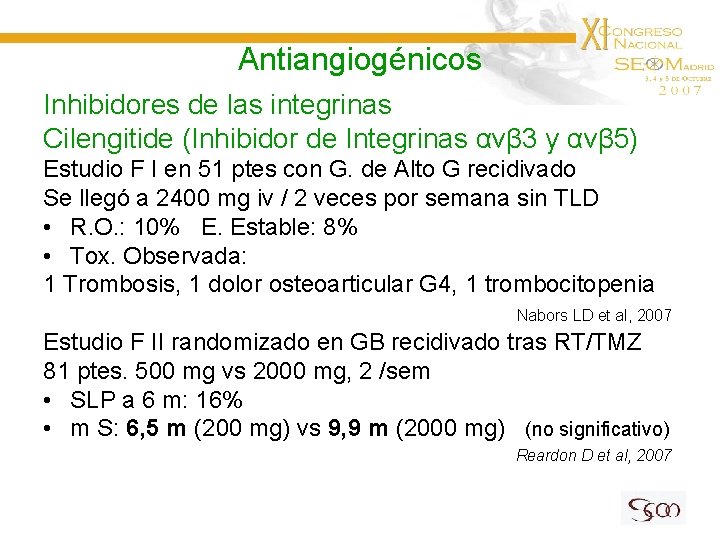 Antiangiogénicos Inhibidores de las integrinas Cilengitide (Inhibidor de Integrinas αvβ 3 y αvβ 5)