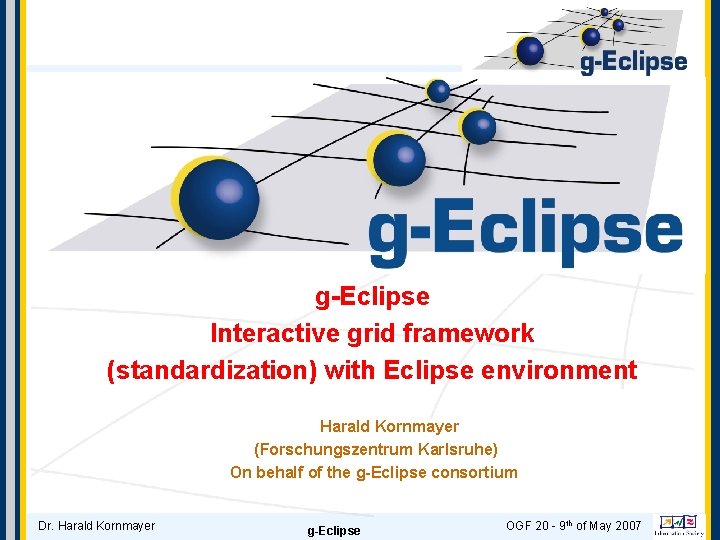 gEclipse Interactive grid framework standardization with Eclipse ...