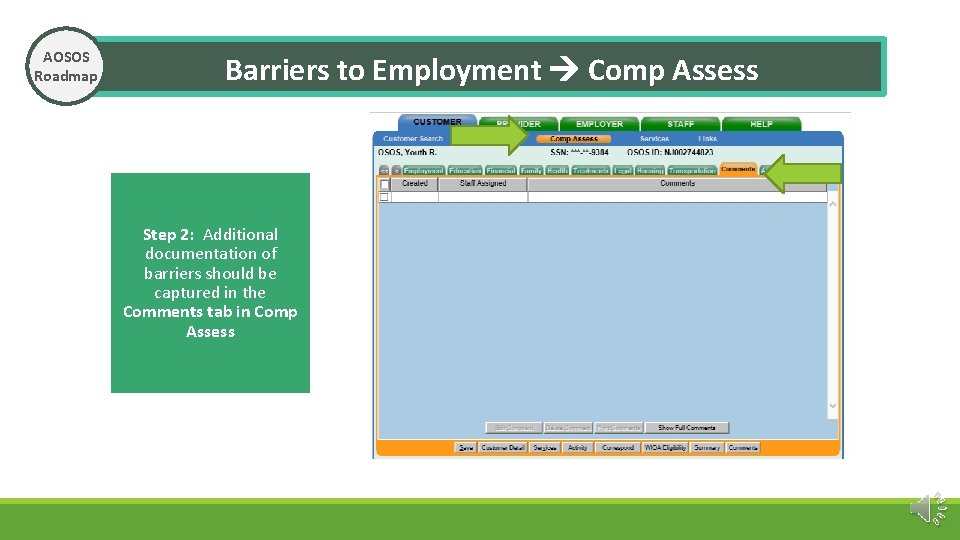 AOSOS Roadmap Barriers to Employment Comp Assess Step 2: Additional documentation of barriers should