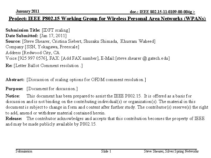 January 2011 doc. : IEEE 802. 15 -11 -0109 -00 -004 g > Project: