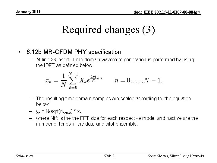 January 2011 doc. : IEEE 802. 15 -11 -0109 -00 -004 g > Required