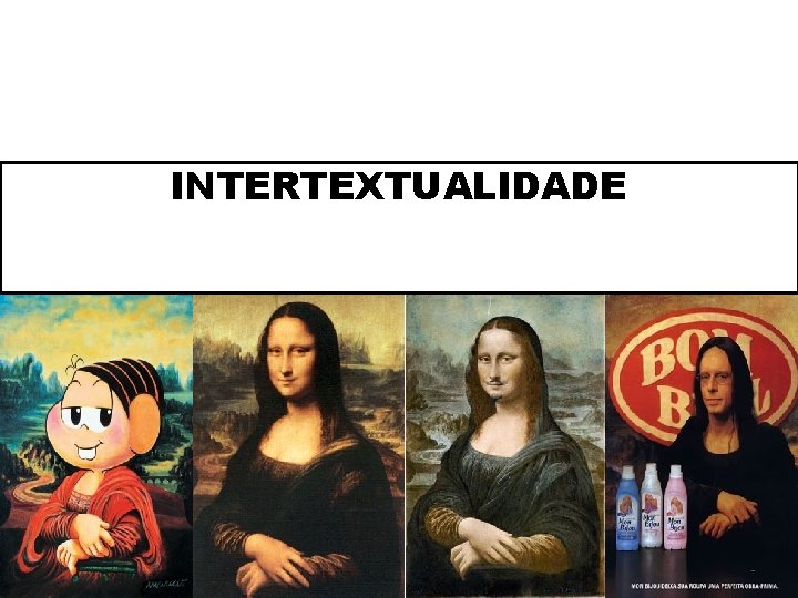 INTERTEXTUALIDADE 