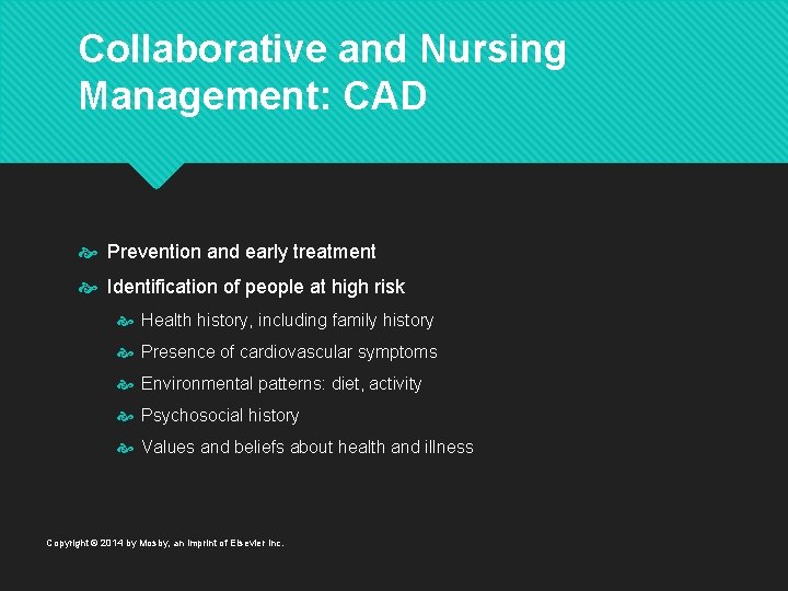 Collaborative and Nursing Management: CAD Prevention and early treatment Identification of people at high
