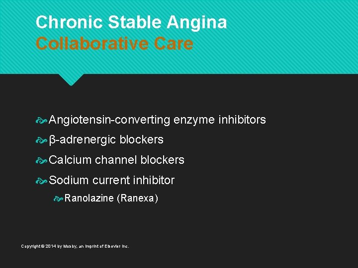 Chronic Stable Angina Collaborative Care Angiotensin-converting enzyme inhibitors β-adrenergic blockers Calcium channel blockers Sodium