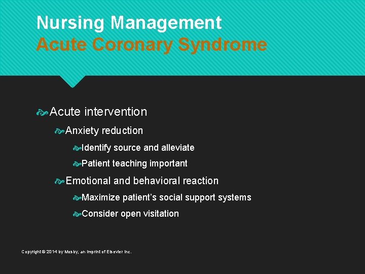 Nursing Management Acute Coronary Syndrome Acute intervention Anxiety reduction Identify source and alleviate Patient