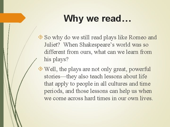 Why we read… So why do we still read plays like Romeo and Juliet?