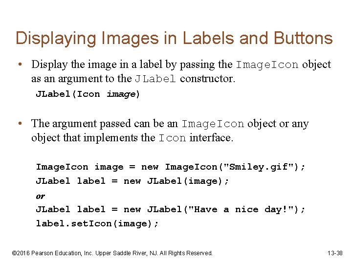 Displaying Images in Labels and Buttons • Display the image in a label by