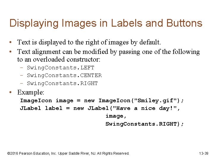 Displaying Images in Labels and Buttons • Text is displayed to the right of