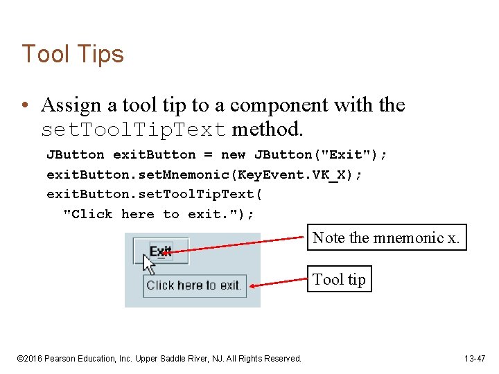 Tool Tips • Assign a tool tip to a component with the set. Tool.