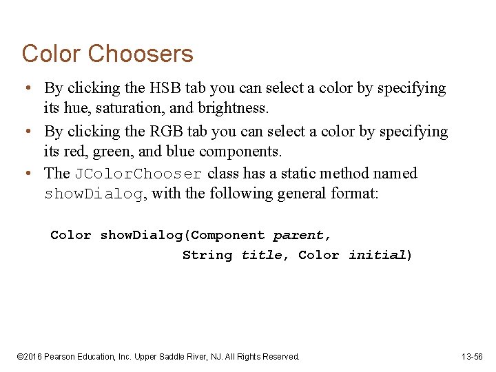 Color Choosers • By clicking the HSB tab you can select a color by