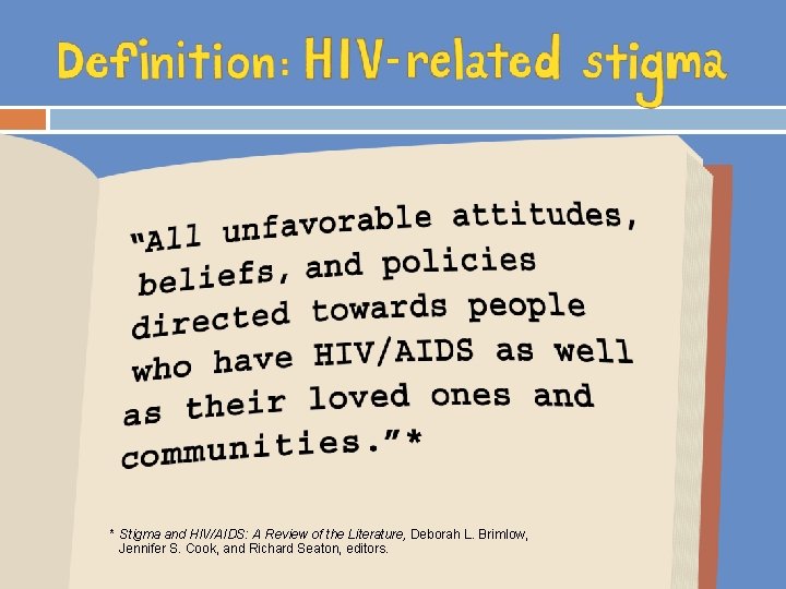 * Stigma and HIV/AIDS: A Review of the Literature, Deborah L. Brimlow, Jennifer S.