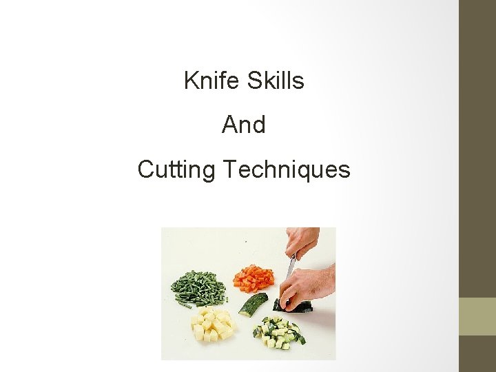 Knife Skills And Cutting Techniques 