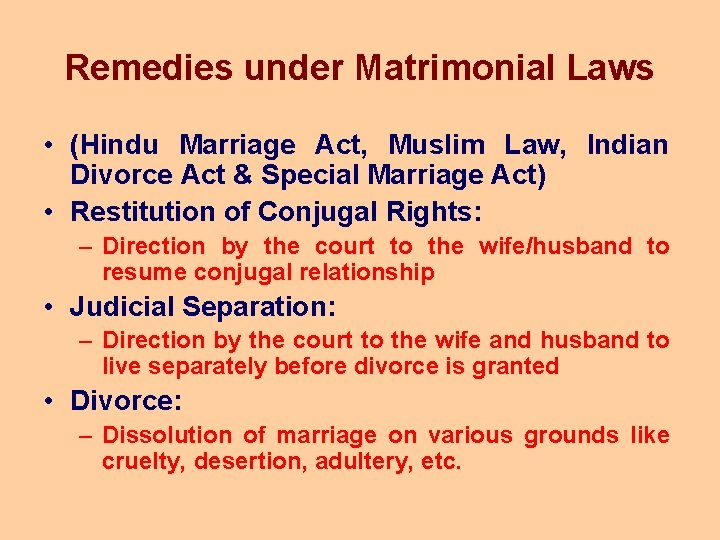 Remedies under Matrimonial Laws • (Hindu Marriage Act, Muslim Law, Indian Divorce Act & Remedies under Matrimonial Laws • (Hindu Marriage Act, Muslim Law, Indian Divorce Act &