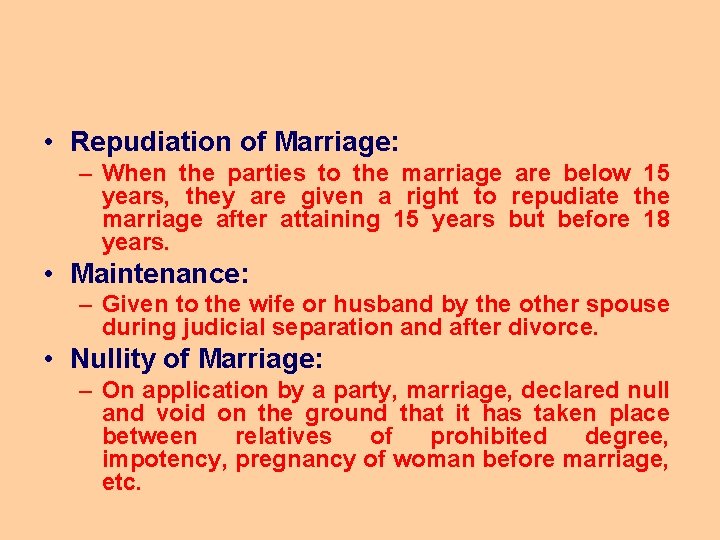  • Repudiation of Marriage: – When the parties to the marriage are below
