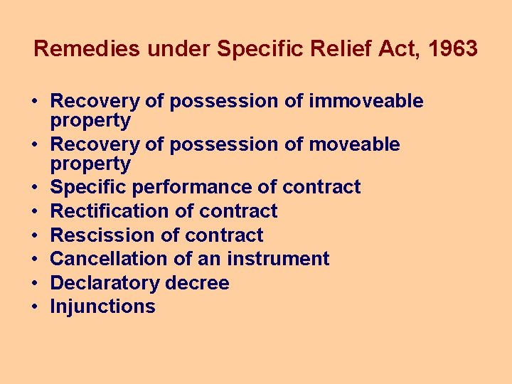 Remedies under Specific Relief Act, 1963 • Recovery of possession of immoveable property •