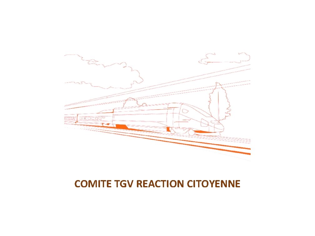 COMITE TGV REACTION CITOYENNE 