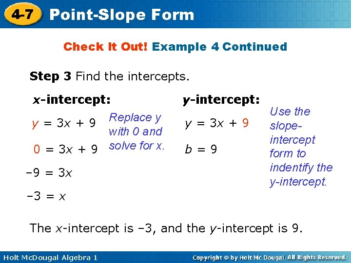 4 -7 Point-Slope Form Check It Out! Example 4 Continued Step 3 Find the