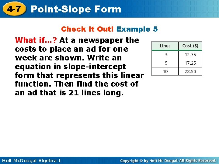 4 -7 Point-Slope Form Check It Out! Example 5 What if…? At a newspaper