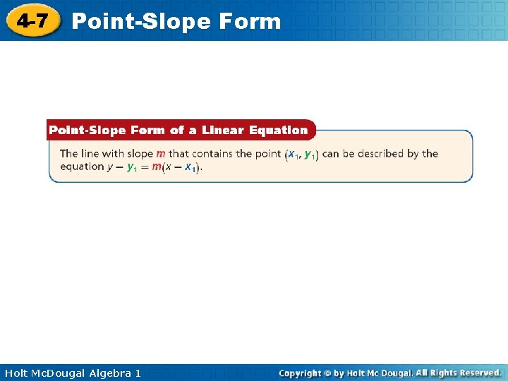 4 -7 Point-Slope Form Holt Mc. Dougal Algebra 1 