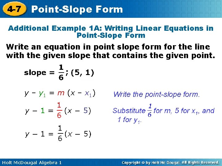 4 -7 Point-Slope Form Additional Example 1 A: Writing Linear Equations in Point-Slope Form