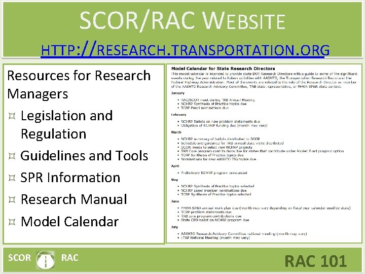 SCOR/RAC WEBSITE HTTP: //RESEARCH. TRANSPORTATION. ORG Resources for Research Managers Legislation and Regulation Guidelines
