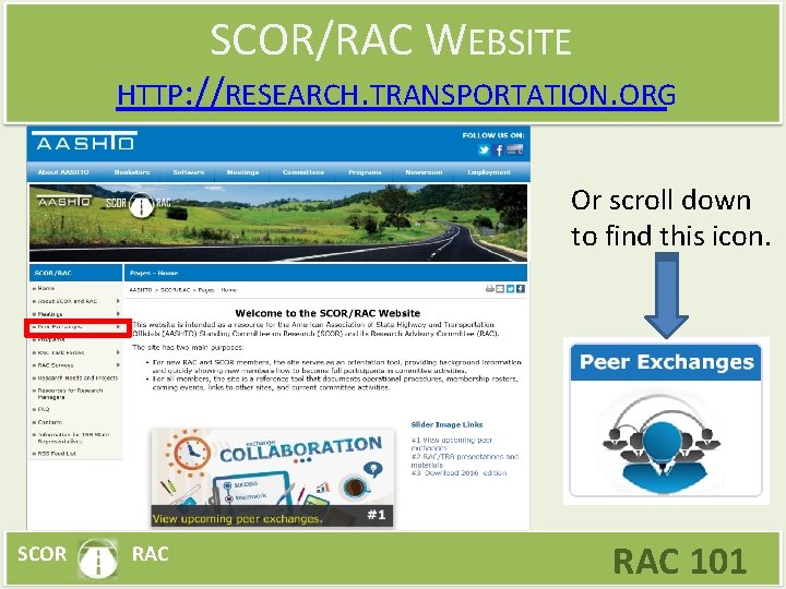 SCOR/RAC WEBSITE HTTP: //RESEARCH. TRANSPORTATION. ORG Or scroll down to find this icon. SCOR